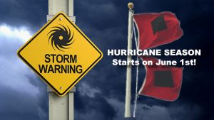 Hurricane Season Starts June 1st.